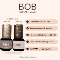 BOB = BEST OF THE BEST 5ml Eyelash Glue .05 & 1-2 Second 